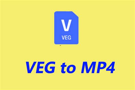 veg to mp4